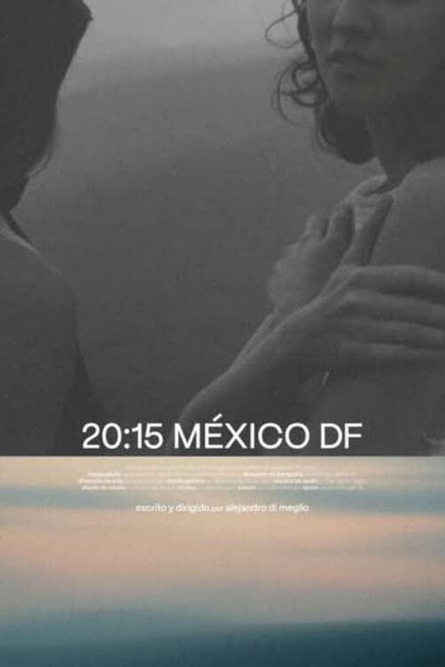 20:15 MEXICO DF's poster
